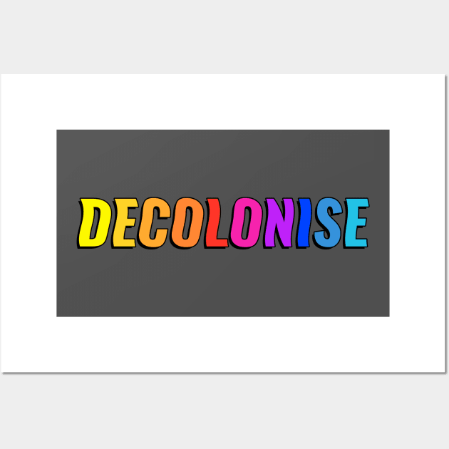 Decolonise - Undo Colonialism Wall Art by Football from the Left